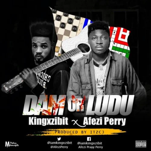 King Xzibit - Dam Or Ludu (feat. Afezi Perry)