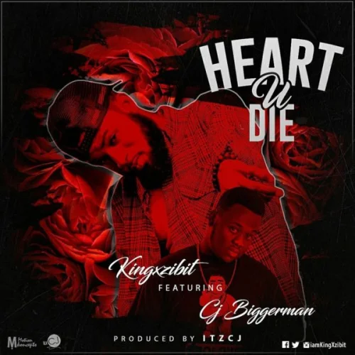 King Xzibit - Heart U Die (feat. CJ Biggerman)