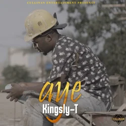 Kingsly-T - Aye (feat. Downoad: Kingsly-T)