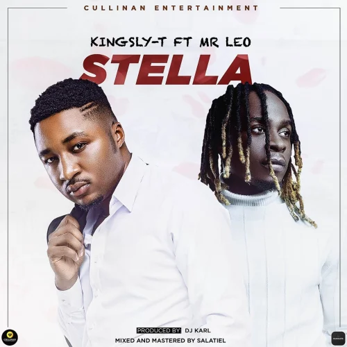 Kingsly-T - Stella (feat. Mr. Leo)