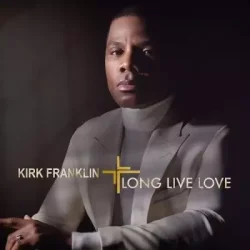 Kirk Franklin - Father Knows Best