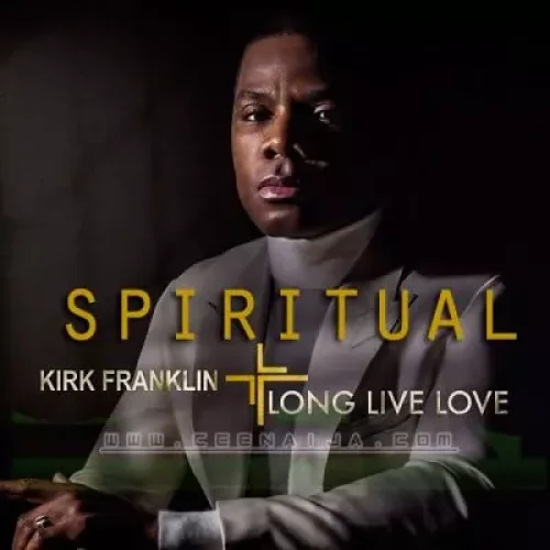 Kirk Franklin - SPIRITUAL