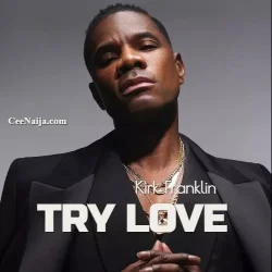 Kirk Franklin - Try Love