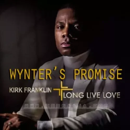Kirk Franklin - Wynters Promise