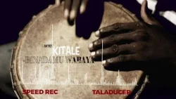 Kitale - Binadamu Wabaya