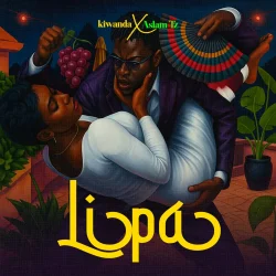 Kiwanda - Lipa (feat. Aslam Tz)