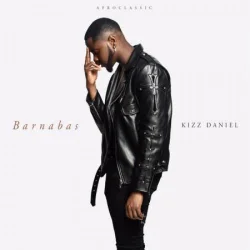 Kizz Daniel - Barnabas (2021)