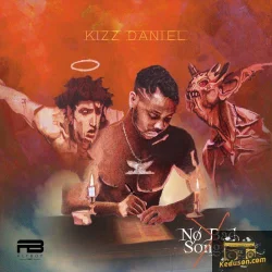 Kizz Daniel - No Bad Songz (2018)