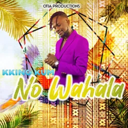 Kking Kum - No Wahala
