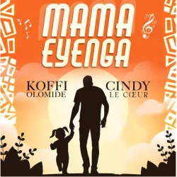 Koffi Olomide - MAMA EYENGA (feat. Cindy Le Cœur)