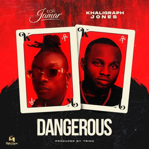 Kofi Jamar - Dangerous (feat. Khaligraph Jones) {Open Verse})