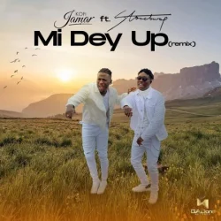Kofi Jamar - Mi Dey Up (Remix) (feat. Stonebwoy)
