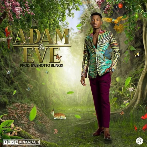 Kofi Kinaata - Adam (feat. Eve)