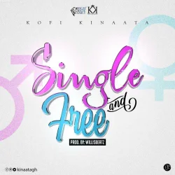 Kofi Kinaata - Single (feat. Free)