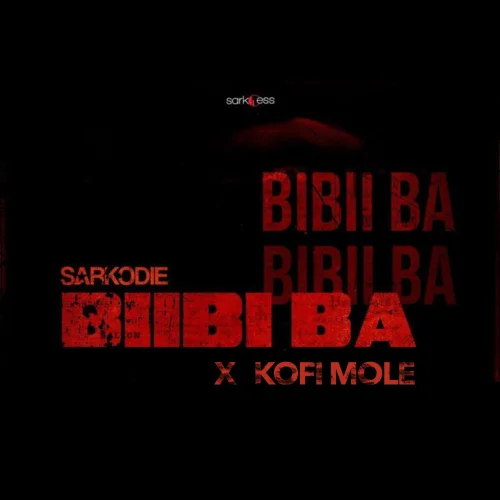 Kofi Mole - Biibi Ba (feat. Sarkodie)