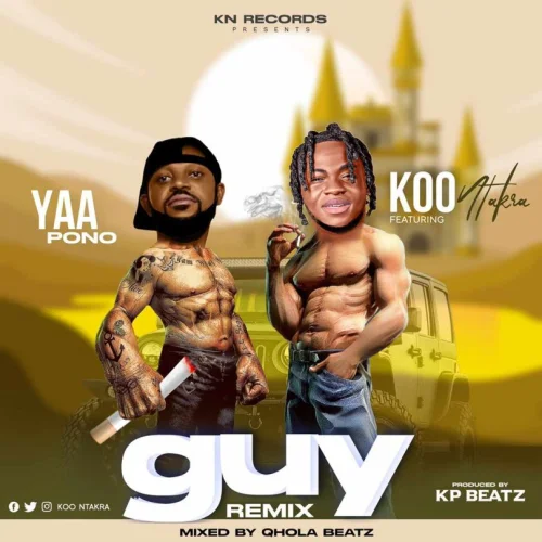 Koo Ntakra - Guy (Remix) (feat. Yaa Pono)