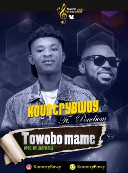 Kountry Bwoy - Towobo Mame (feat. Yaa Pono)