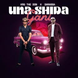 Krg The Don - Unashida Gani (feat. Darassa)