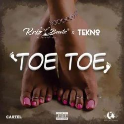 Krizbeatz - Toe Toe