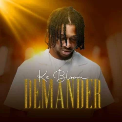 Ks Bloom - Demander