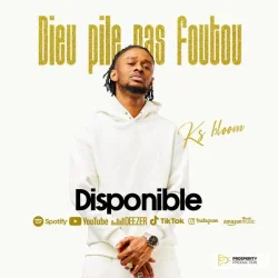 Ks Bloom - Dieu Pile Pas Foutou