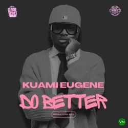 Kuami Eugene - Do Better