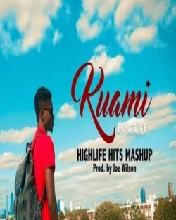 Kuami Eugene - HighLife Hits Mashup