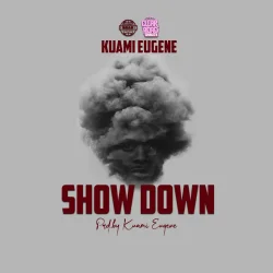 Kuami Eugene - SHOW DOWN