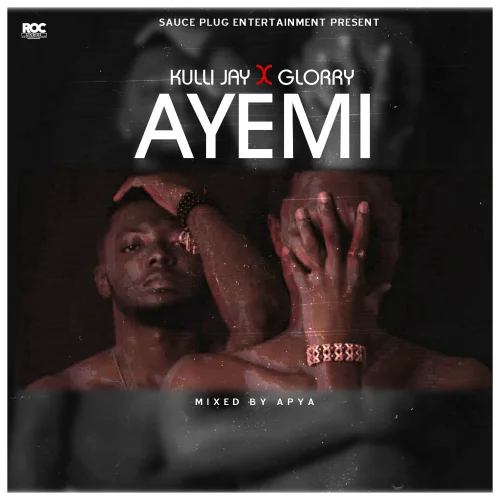 Kulli Jay - Ayemi (My Life) (Mixed By Apya) (feat. Glori)