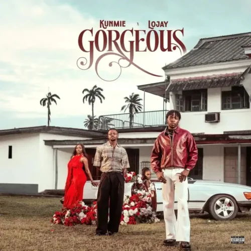 Kunmie - Gorgeous (feat. Lojay)