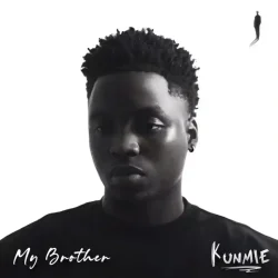 Kunmie - My Brother