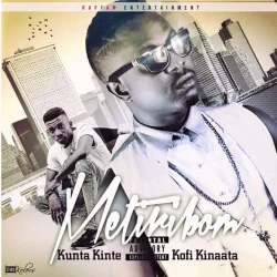 Kunta Kinte - Metiribom (feat. Kofi Kinaata)