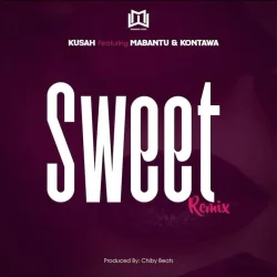 Kusah - Sweet Remix (feat. Mabantu & Kontawa)