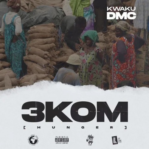 Kwaku DMC - 3KOM (Hunger)
