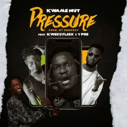 Kwame Nut - Pressure (Remix) (feat. Ypee, Kweku Flick & Ndwompadie.Net)