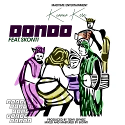 Kwaw Kese - Dondo (feat. Skonti) (Prod Tony Gyngz))