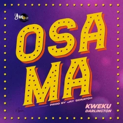 Kweku Darlington - Osama | .Ne