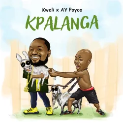 Kweli - Kpalanga (feat. Ay Poyoo)