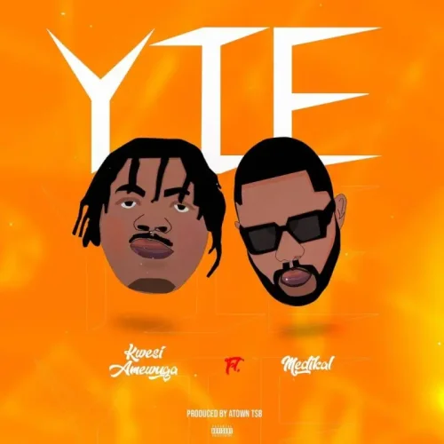 Kwesi Amewuga - Yie (feat. Medikal)