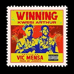 Kwesi Arthur - Winning (feat. Vic Mensa)