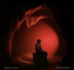 Kwesi Slay - Tuutu Doo