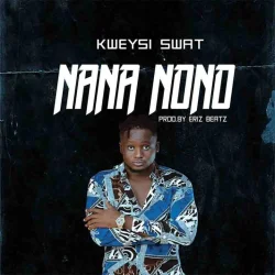 Kweysi Swat - Nana Nono Via