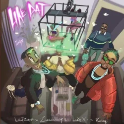 L.A.X - Like Dat (Remix) (feat. Rasaqi NFG & Zinoleesky)