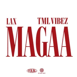 L.A.X - Magaa (feat. Tml Vibez)