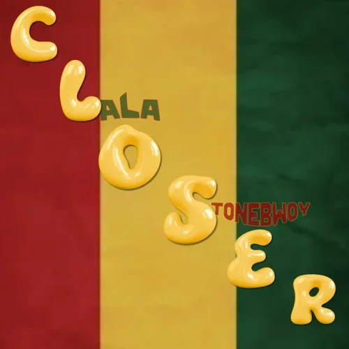 LALA - Closer (feat. Stonebwoy)