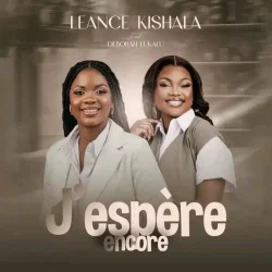 LEANCE KISHALA - J'espère Encore