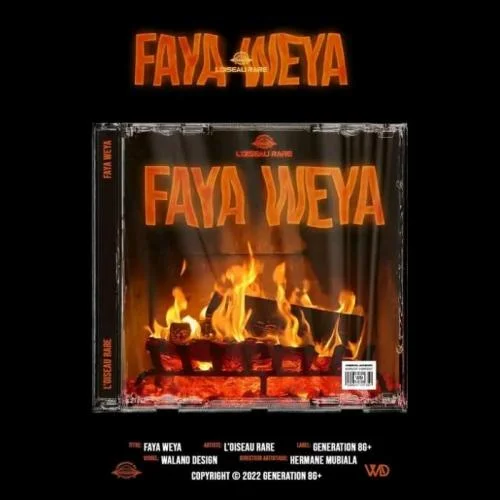 L'Oiseau Rare - Faya Weya