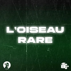 L'Oiseau Rare - L'OISEAU RARE
