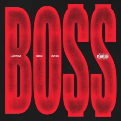 Lacrim - BOSS (feat. Rick Ross)