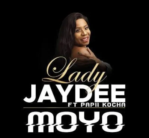 Lady JayDee - Moyo (feat. Papii Kocha)
